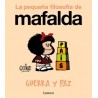 Guerra y Paz (La Pequeña Filosofía de Mafalda)
