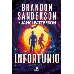 Infortunio (Trilogía de la Brecha 1)