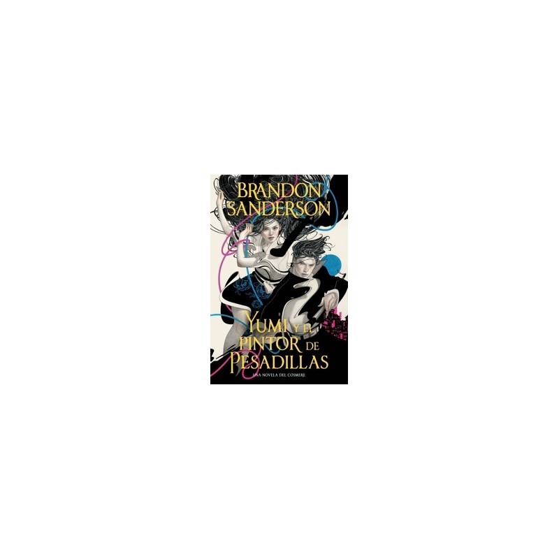 Yumi y el Pintor de Pesadillas 'Una Novela del Cosmere'