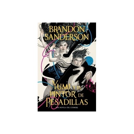 Yumi y el Pintor de Pesadillas 'Una Novela del Cosmere'