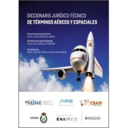 Diccionario Jurídico-Técnico de términos Aéreos y Espaciales '2 Tomos'