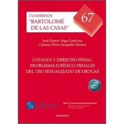 Chemsex y Derecho Penal 'Problemas Jurídico-Penales del Uso Sexualizado de Drogas'