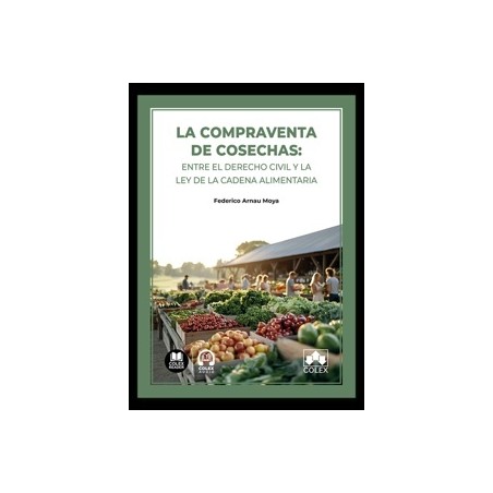 La compraventa de cosechas: entre el Derecho civil y la Ley de la Cadena Alimentaria