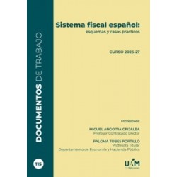 Sistema Fiscal Español: Esquemas y casos prácticos. Curso 2026-2027