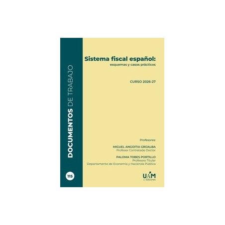 Sistema Fiscal Español: Esquemas y casos prácticos. Curso 2026-2027
