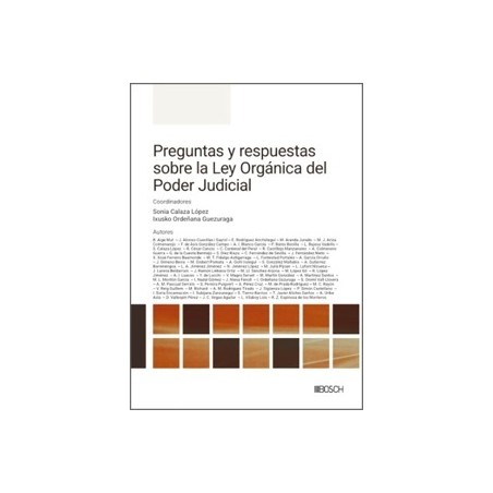 PREGUNTAS Y RESPUESTAS SOBRE LA LEY ORGÁNICA DEL PODER JUDICIAL