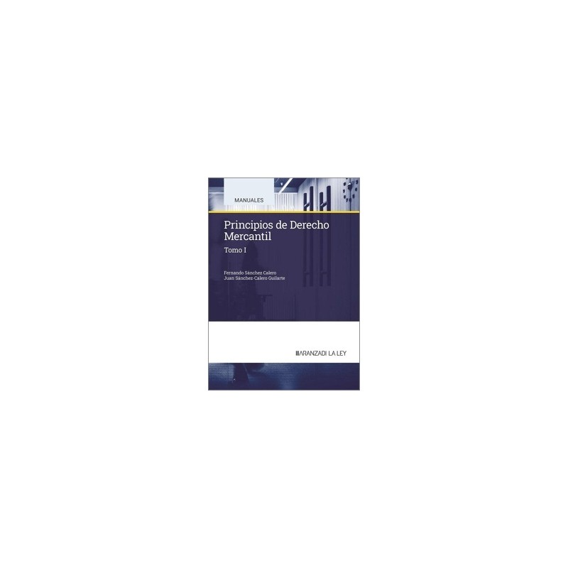 Principios de Derecho Mercantil (Tomo I) 31ª Edición 2026