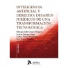 Inteligencia artificial y Derecho: desafíos jurídicos de una transformación tecnológica