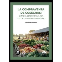 La compraventa de cosechas: entre el Derecho civil y la Ley de la Cadena Alimentaria