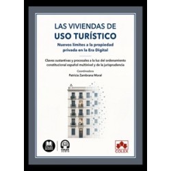 Las Viviendas de Uso Turístico 'Nuevos Límites a la Propiedad Privada en la Era Digital. Claves...