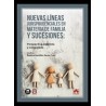Nuevas Líneas Jurisprudenciales en Materia de Familia y Sucesiones 'Perspectiva Española y Comparada'