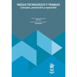Riesgo Tecnológico y Trabajo: Concepto, Prevención y Reparación