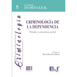 Criminología de la dependencia. Prisión y estructura social 'Prisión y estructura social'