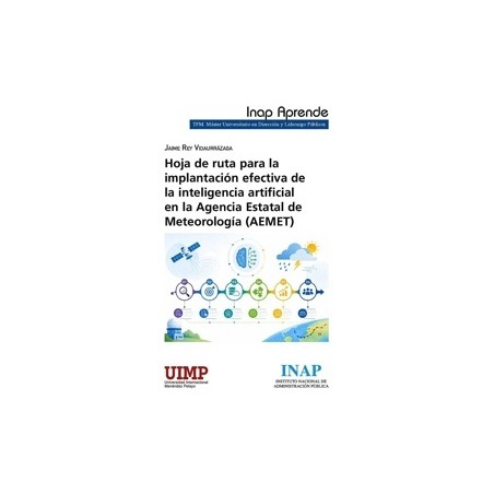 Hoja de ruta para la implantación efectiva de la Inteligencia Artificial en la Agencia Estatal de Meteorología 'AEMET'