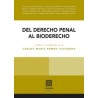 Del derecho penal al bioderecho 'Libro homenaje a Carlos María Romeo Casabona. 3 volumenes'