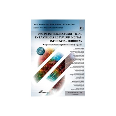 Uso de inteligencia artificial en la cirugía 4.0 y salud digital: incidencias jurídicas 'Perspectivas tecnológicas, médicas y l