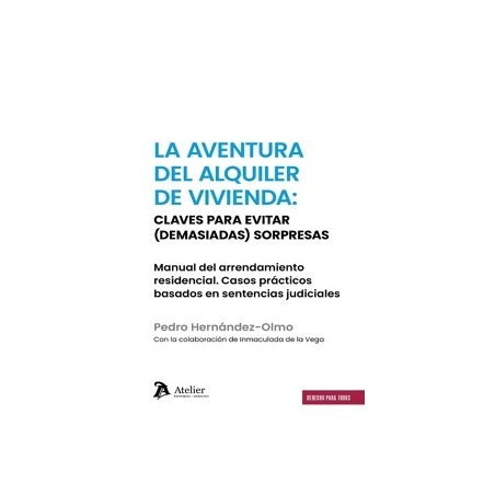 La aventura del alquiler de vivienda 'Claves para evitar (demasiadas) sorpresas'