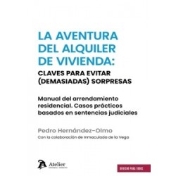 La aventura del alquiler de vivienda 'Claves para evitar (demasiadas) sorpresas'