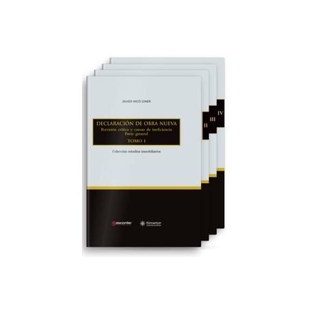 Declaración de obra nueva (4 Tomos) 'Revisión crítica y causas de ineficiencia. INCLUYE FORMULARIOS COMENTADOS'