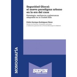Seguridad Glocal: el nuevo paradigma urbano en la era del caos