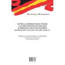 Entre la libertad para testar y la prevención del engaño a personas adultas mayores...