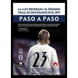 La  Ley Beckham : el régimen fiscal de impatriados en el IRPF. Paso a paso