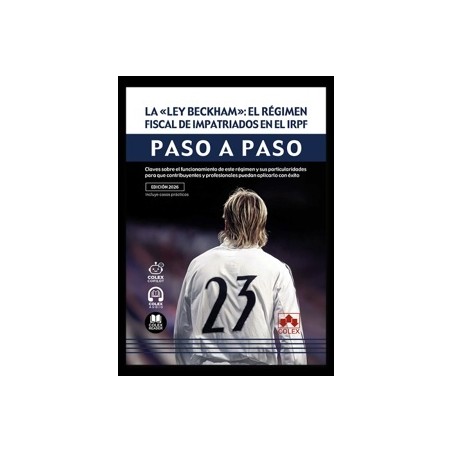 La  Ley Beckham : el régimen fiscal de impatriados en el IRPF. Paso a paso