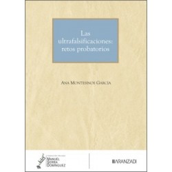 Las Ultrafalsificaciones: retos probatorios